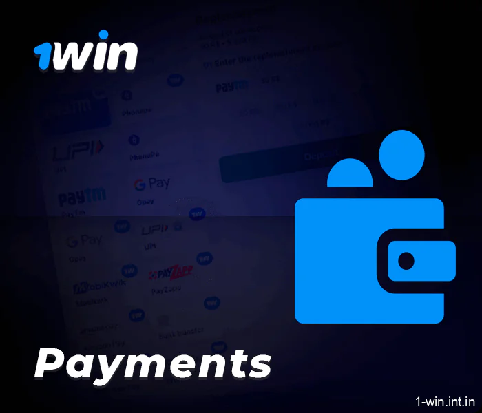 Payments at 1Win India