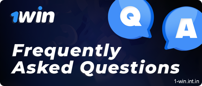1Win Frequently Asked Questions