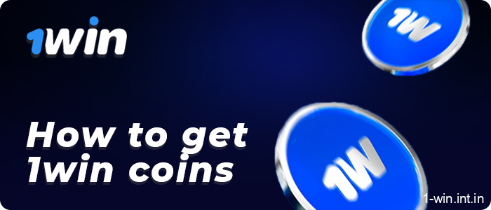 Steps of getting 1Win Coins
