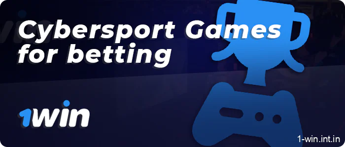 Information on popular eSports games for betting at 1win