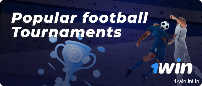Football tournaments for betting in 1win