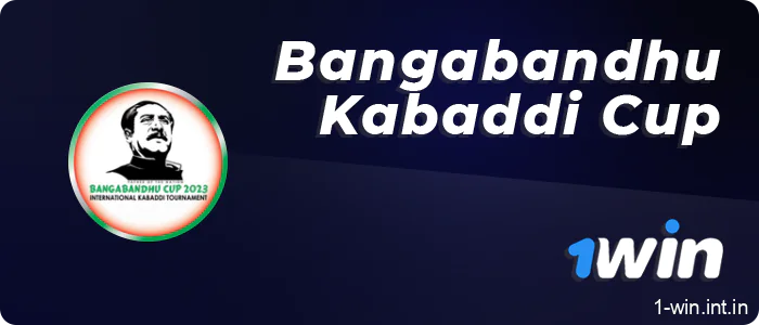 1win bets on the Bangabandhu Kabaddi Cup